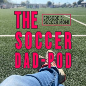 ”SDP” - EPISODE 3 - ”SOCCER MOM” KELLY B!