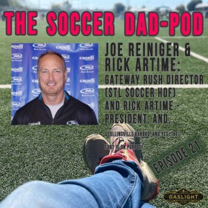 Episode 21: Joe Reiniger & Rick Artime - Gateway Rush &... Collinsville somethin’ somethin’