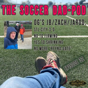 Episode 32: THE OG’S - JB / ZACH / JAROD... STL City, Firmino, & Shrinking