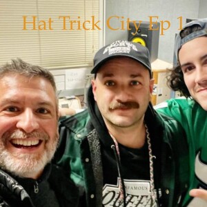 Hat Trick City Episode 1 Ft. Billy McCreary, Dominick Alessandro, & Herm Sorcher