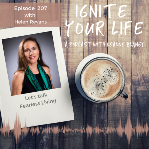 Ep 207: Helen Revans - Fearless Living