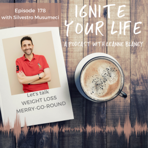 Ep 178: Silvestro Musumeci - Weight Loss Merry-Go-Round