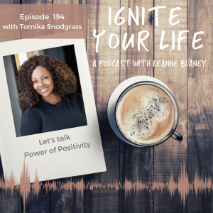 Ep 194: Tomika Snodgrass - Power of Positivity