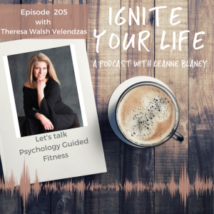 Ep 205: Theresa Walsh Velendzas - Psychology Guided Fitness