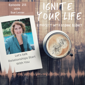 Ep 213: Sue Lester - Relationships Start With You