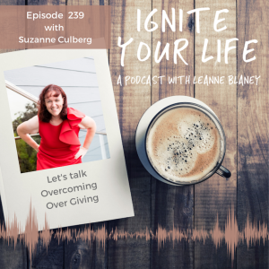 Ep 239: Suzanne Culberg - Overcoming Over Giving