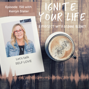 Ep 158: Kerryn Slater - Self Love