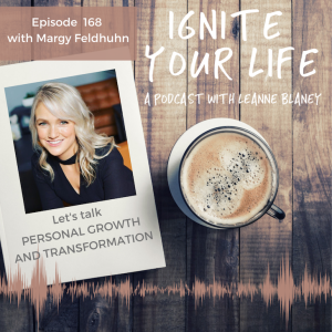 Ep 168: Margy Feldhuhn - Personal Growth and Transformation