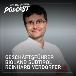 3. Bioland Südtirol Geschäftsführer Reinhard Verdorfer