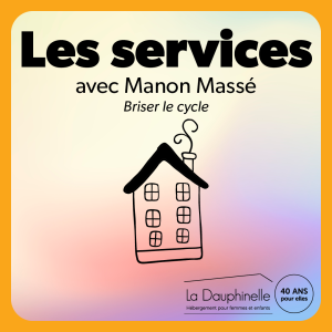 Les services avec Manon Massé