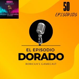 050 El episodio Dorado.