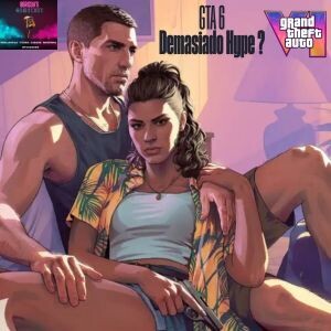 065 GTA 6 Demasiado Hype?