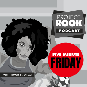 #FiveMinuteFriday Figure Out What You Want & What You Can’t Live Without