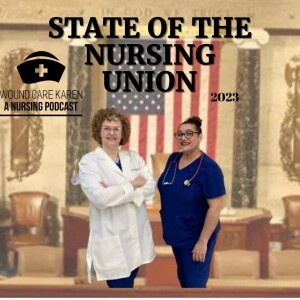 STATE OF THE NURSING UNION, Part One
