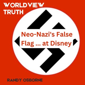 Neo-Nazi’s False Flag...At Disney