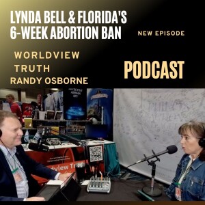 Lynda Bell with Florida Right to Life Explains Florida’s Six-Week Abortion Ban