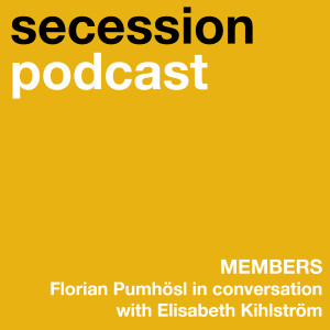 Members: Florian Pumhösl in conversation with Elisabeth Kihlström