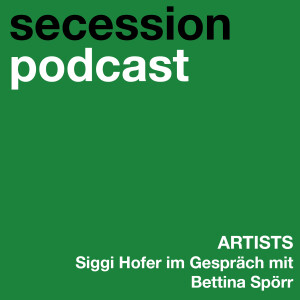 Artists: Siggi Hofer im Gespräch mit Bettina Spörr