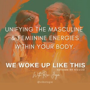 The Balance of the Masculine & Feminine Energy Within...and What if They’re Toxic?