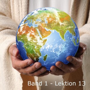 Botschaften von Jesus Band 1 - Lektion 13