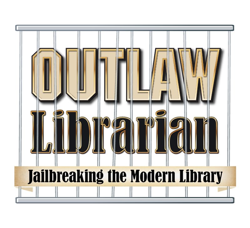 Outlaw Librarian: Graphic Novels, the new law in town.