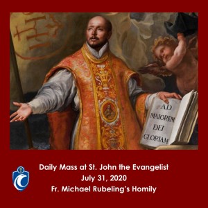 Daily Mass (Fr. Michael Rubeling, 7/31/2020)
