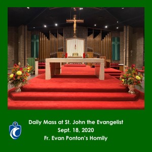 Daily Mass (Fr. Evan Ponton, 9/18/2020)