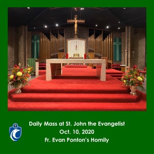 Daily Mass (Fr. Evan Ponton, 10/10/2020)