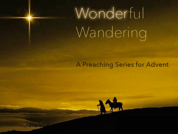 Wonderful Wandering: A Posture of Welcome (Fr. Michael Rubeling, 12/24/2017)