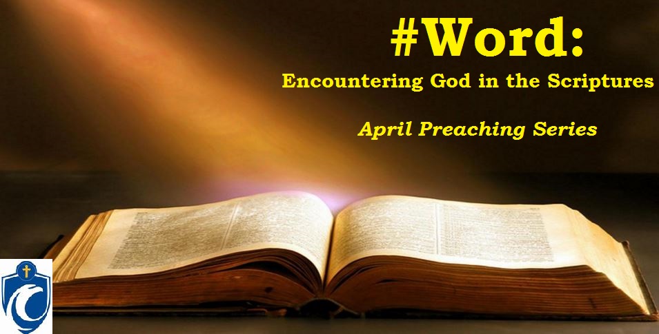 #Word: Encountering God in the Scriptures (Fr. Jim Proffitt, 4/15/2018)