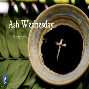 Ash Wednesday (Fr. Erik Arnold, 2/17/2021)