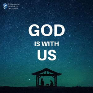God is With Us (Fr. Maurice Afor, 12/24/2023)