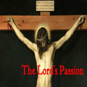 Good Friday - The Lord's Passion (Fr. Erik Arnold, 4/2/2021)
