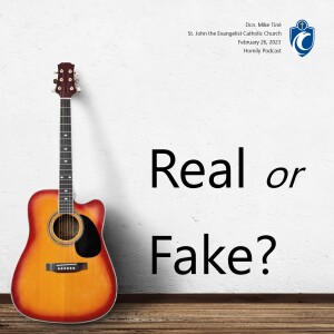 Real or Fake? ((Dcn. Mike Tine, 2/26/2023)