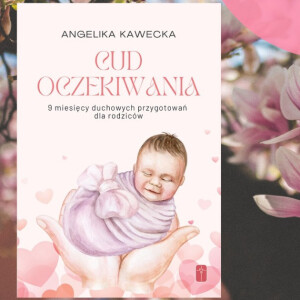 #GZW - 033 - Duchowa szkoła rodzenia