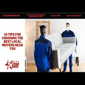 10 Tips For Choosing The Best Local Movers Near You