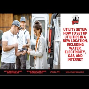 Utility Setup: How to Set Up Utilities in a New Location, Including Water, Electricity, Gas, and Internet