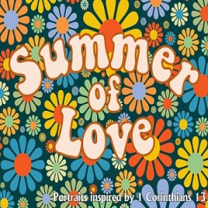 Summer of Love: "Love Always Hopes" by Pastor Dan Martinson