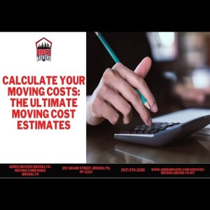 Calculate Your Moving Costs: The Ultimate Moving Cost Estimates