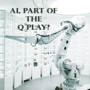 AI, Part of the Q Play?