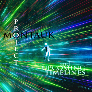 Project Montauk and upcoming timelines