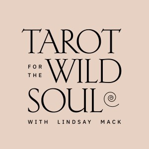 156. Soul Tarot 101: Tarot as Medicine