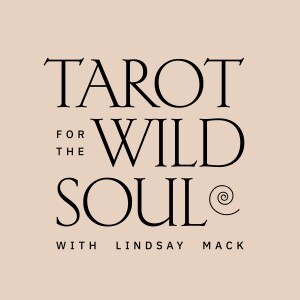 Episode 0: Tarot for the Wild Soul
