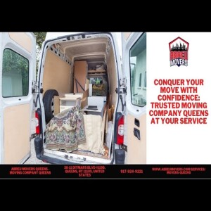 Conquer Your Move with Confidence: Trusted Moving Company Queens at Your Service
