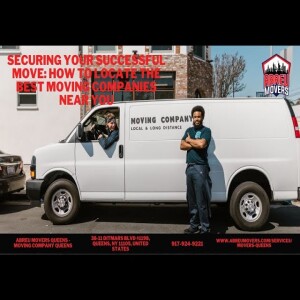 Securing Your Successful Move_ How to Locate the Best Moving Companies Near You