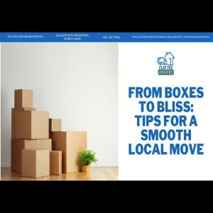 From Boxes To Bliss: Tips For A Smooth Local Move