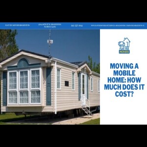 Moving a Mobile Home: How Much Does It Cost?