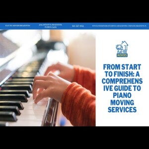 From Start To Finish: A Comprehensive Guide To Piano Moving Services | Flat Fee Movers Bradenton