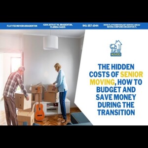 The Hidden Costs Of Senior Moving, How To Budget And Save Money During The Transition
