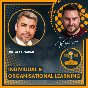 Individual & Organisational Learning